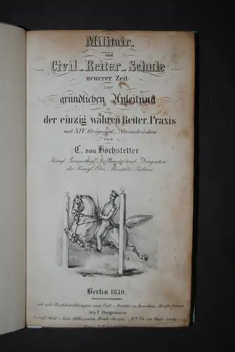 Hochstetter - Reiter-Schule - Berlin 1829 - Mit 14 lithogr. Tafeln