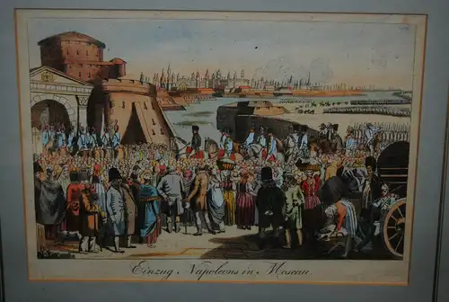 Einzug Napoleons in Moskau – Kolorierte Radierung – Wien um 1820