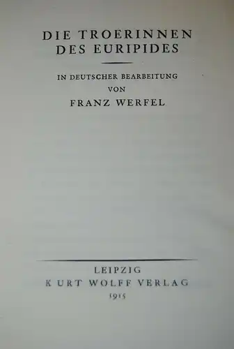 Werfel - Die Troerinnen des Euripides - 1915