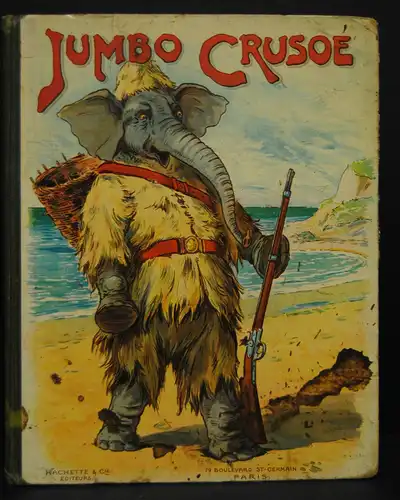 Jacquin – Jumbo Crusoé – Paris nach 1910 – Illustr. von Thompson