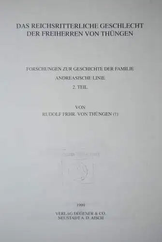 Das Geschlecht der Freiherrn von Thüngen - 2 Bände 1999