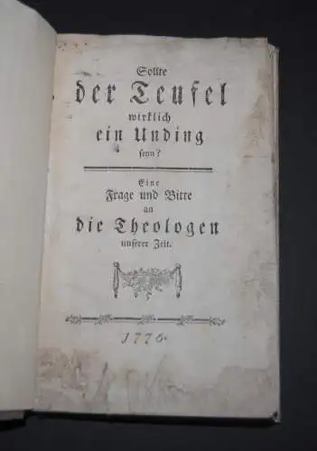 Sollte der Teufel wirklich ein Unding seyn? - 1776 - 3 Titel in einem Band