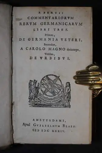 Bertius - Commentariorum rerum Germanicarum libri tres - 1634-1635