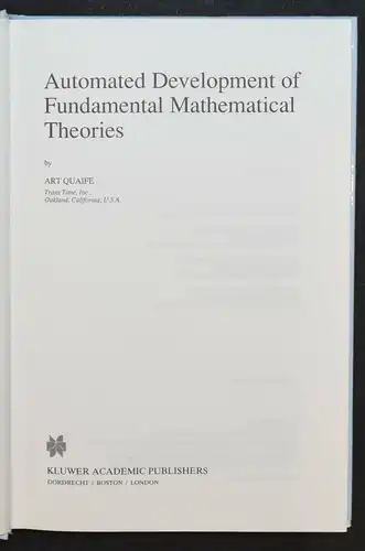AUTOMATED DEVELOPMENT OF FUNDAMENTAL MATHEMATICAL THEORIES - FIRST EDITION