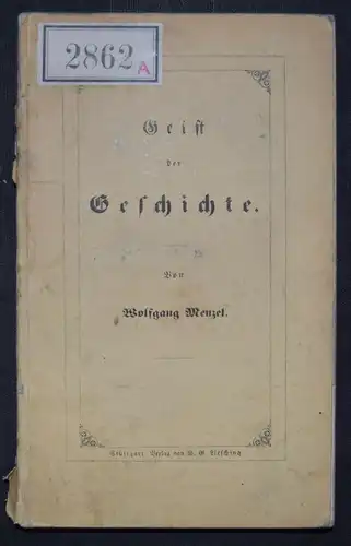 Geist der Geschichte 1835 - Erste Ausgabe, selten - W. Menzel