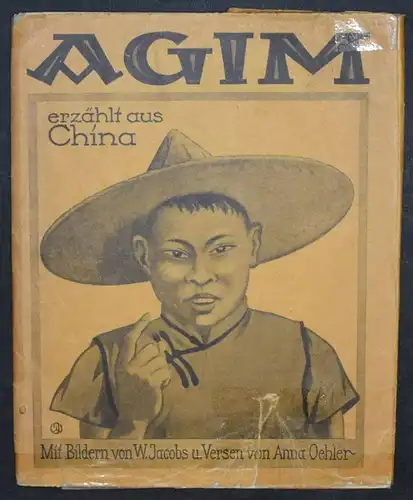 AGIM ERZÄHLT AUS CHINA - ANNA OEHLER - ERSTAUSGABE 1924 - MISSIONSLITERATUR