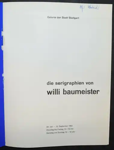 DIE SERIGRAPHIEN VON WILLI BAUMEISTER - MIT ORIGINAL-SIEBDRUCK - 1963