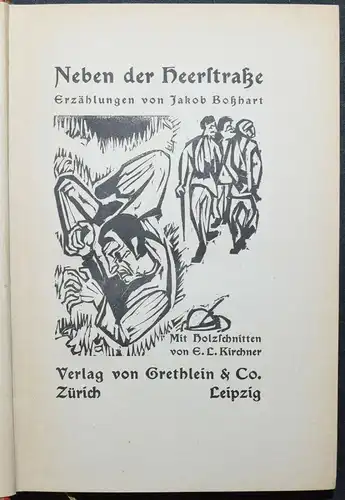 KIRCHNER - JAKOB BOSSHARDT - NEBEN DER HEERSTRASSE - ERSTAUSGABE 1923