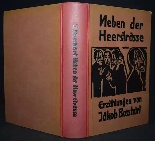 KIRCHNER - JAKOB BOSSHARDT - NEBEN DER HEERSTRASSE - ERSTAUSGABE 1923