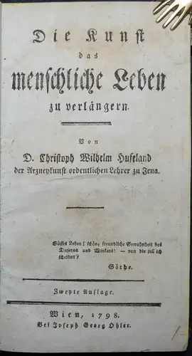 HUFELAND, DIE KUNST DAS MENSCHLICHE LEBEN ZU VERLÄNGERN - 1798 WIEN ÖHLER