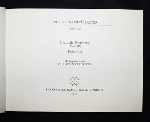 RENAISSANCE-MUSIK - Väterlein, Graduale Pataviense FAKSIMILE 