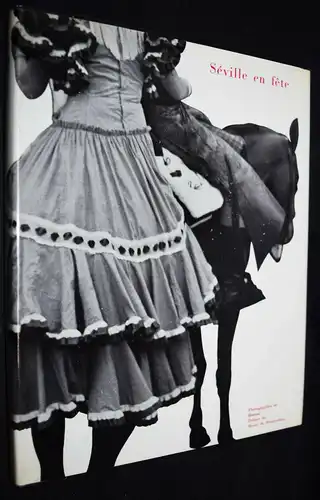 Brassaï – Aubier, Seville en fete 1954 SIGNIERT - REPORTAGE-PHOTOGRAPHIE