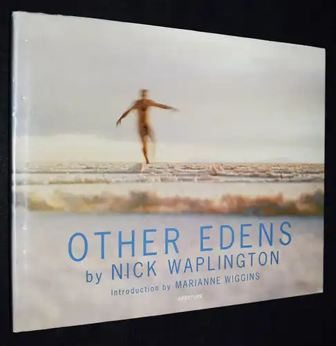 Waplington,Nick. Other Edens - FIRST EDITION - 1994 -  Landscape photography
