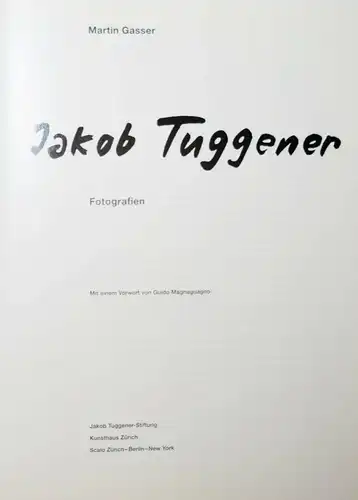 Tuggener – Gasser, Jakob Tuggener - 