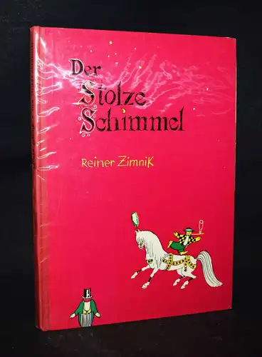 Zimnik. Der stolze Schimmel. Zürich 1956 ERSTE AUSGABE - ATRIUM