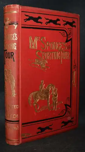 Surtees, Mr. Sponge’s Sporting tour HUMOR SATIRE HORSE - HORSES - PFERDE - JAGD