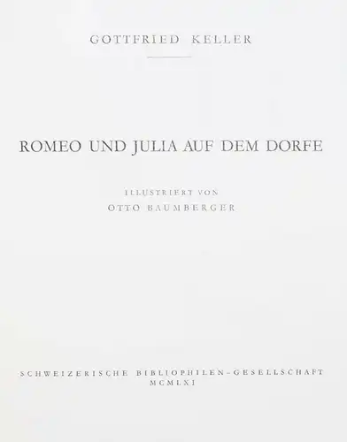 Keller, G. Romeo und Julia auf dem Dorfe - Zürich 1961 EINES VON 750 EXEMPLAREN