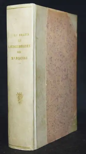 Braun, Die Liebesbriefe der Marquise - 1912 PERGAMENT-EINBAND PERGAMENTEINBAND