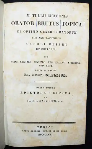 Cicero, M. Tullii Ciceronis Orator Brutus - 1830 - ALTPHILOLOGIE - ANTIKE