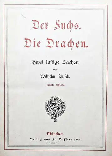 Busch, Der Fuchs. Die Drachen  EINES DER SELTENSTEN SEINER BILDERBÜCHER !