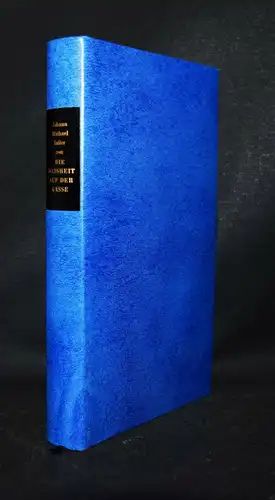 Sailer, Die Weisheit auf der Gasse EICHBORN 1/999 Ex. ISBN: 3-8218-4344-6
