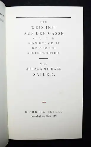 Sailer, Die Weisheit auf der Gasse EICHBORN 1/999 Ex. ISBN: 3-8218-4344-6