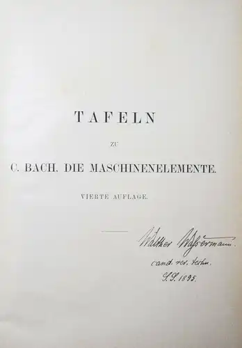 Bach, Die Maschinen-Elemente - 1895 - MASCHINENBAU