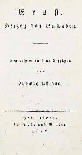 Uhland, Ernst, Herzog von Schwaben -1818 - Erste Ausgabe - DRAMA - DRAMEN
