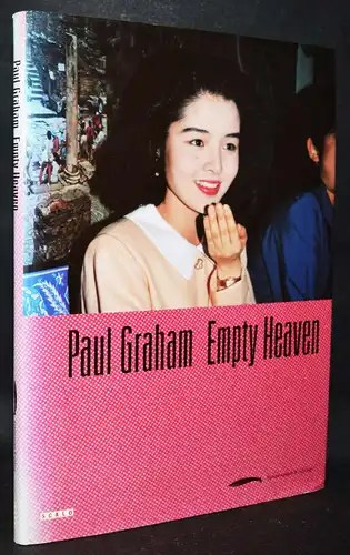 Graham, Empty heaven. Fotografien aus Japan 1989 – 1995 - 393114108X