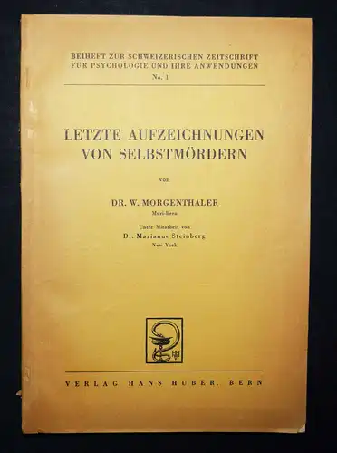 Morgenthaler, Letzte Aufzeichnungen von Selbstmördern EINZIGE AUSGABE SUIZID