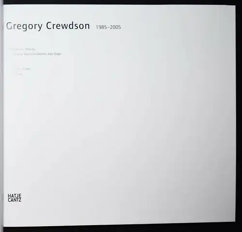 Crewdson – Berg, Gregory Crewdson WERKVERZEICHNIS CATALOG RAISONNE 