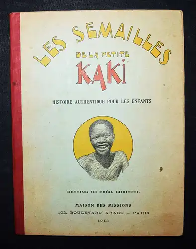 Mackintosh, Le semailles de la petite Kaki - 1913 - ERSTE AUSGABE - AFRIKA