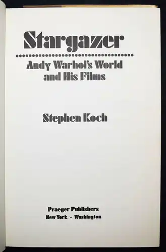 Andy Warhol – Koch, Stargazer - ERSTE AUSGABE - 1973 AVANTGARDE POP-ART