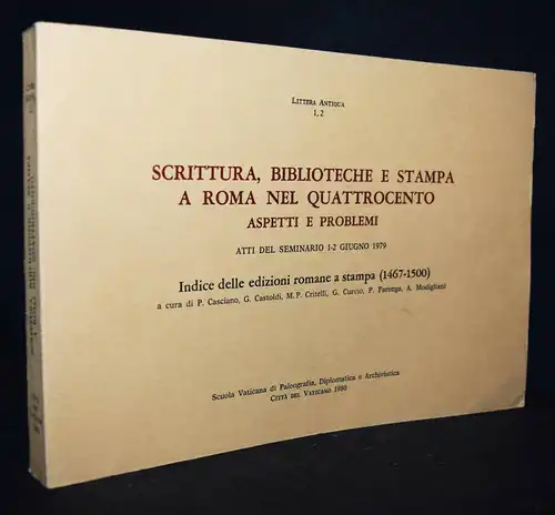 Scrittura, biblioteche e stampa a Roma nel quattrocento 1980 -  paleografia