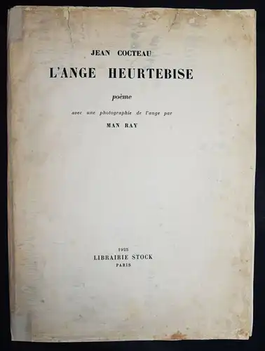 Man Ray – Jean Cocteau, L’ange heurtebise - 1925 SIGNIERT WIDMUNGSEXEMPLAR 1/50