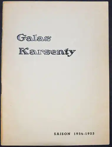 Colette, Galas Karsenty, Saison 1954-1955 Autographen Arletty E. Ker M. Gatineau