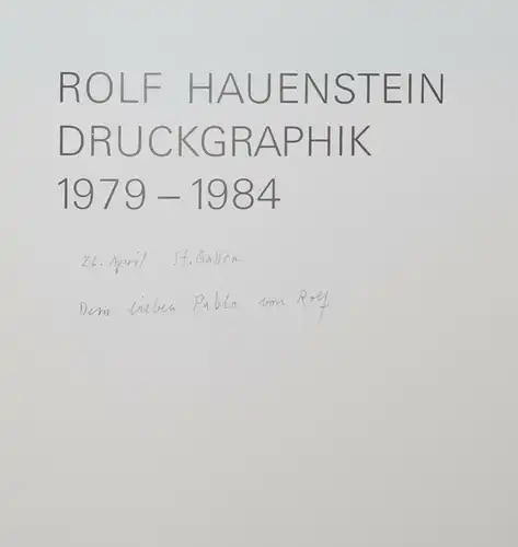 WIDMUNGSEXEMPLAR R. HAUENSTEIN, RADIERUNGEN UND DRUCKGRAPHIK SERIGRAPHIE