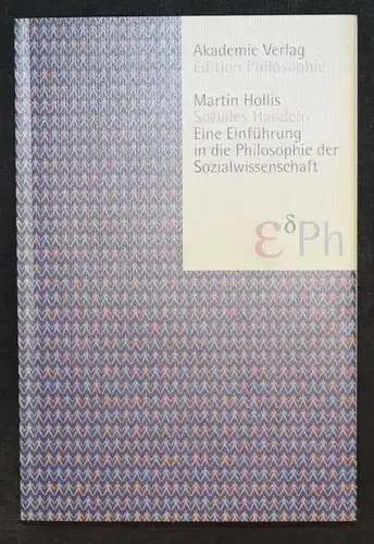 SOZIALES HANDELN - MARTIN HOLLIS - 1995 - SOZIALWISSENSCHAFTEN