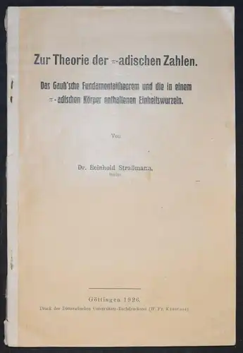 Straßmann - Zur Theorie der pi-adischen Zahlen Göttingen 1926 - Mathematik