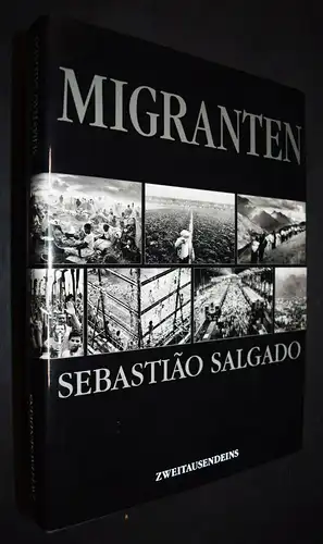 Salgado, Migranten - 2000 - Erste deutsche Ausgabe - MIGRATION