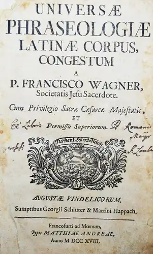 Wagner - Universae phraseologiae latinae corpus - SELTENE  ERSTAUSGABE 1718