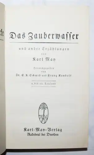 Karl May - Das Zauberwasser. Radebeul o.J. (1927) 