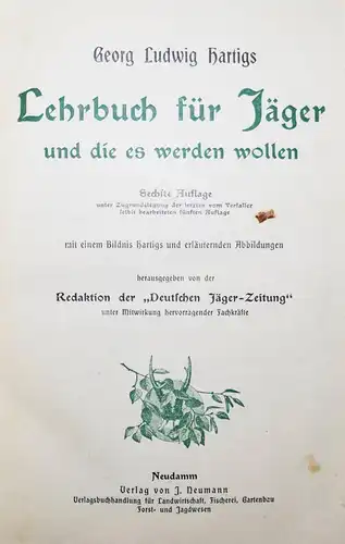 Georg Ludwig Hartig - Lehrbuch für Jäger und die es werden wollen - 1903 - JAGD