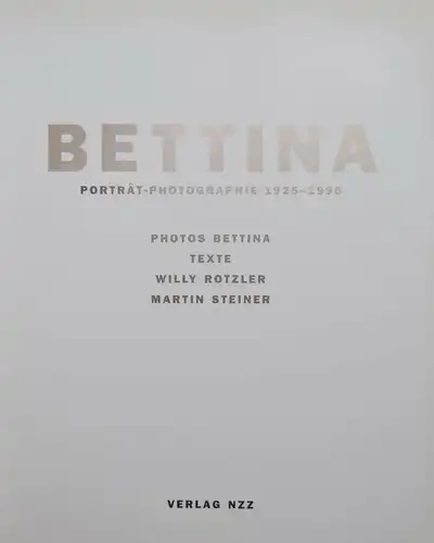 Bettina, Porträt-Photographie 1925 – 1990 SIGNIERT