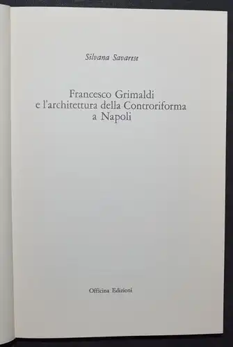 F. GRIMALDI E L’ARCHITETTURA DELLA CONTRORIFORMA A NAPOLI - SAVARESE ITALIEN