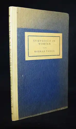 Paulis, Symphonie in Worten - SIGNIERT - WIDMUNGSEXEMPLAR ERSTE AUSGABE - LYRIK