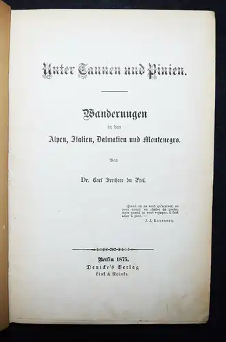 Du Prel, Unter Tannen und Pinien 1875 - ALPINISMUS DALMATIEN ITALIEN