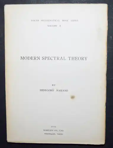 MATHEMATHICS - MATHEMATIK - Nakano, Modern spectral theory 1950 FIRST EDITION