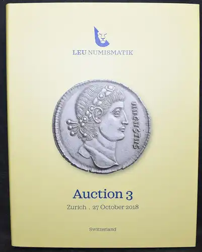 LEU NUMISMATIK AG AUCTION 3 27. OKTOBER 2018 NUMISMATIK MÜNZEN COINS NUMISMATICS