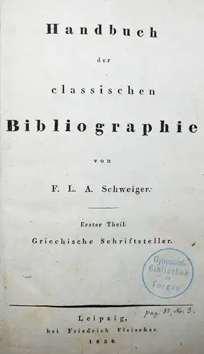 Schweiger, Handbuch der classischen Bibliographie - 1830 ANTIKE